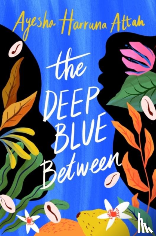 Attah, Ayesha Harruna - The Deep Blue Between