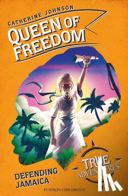 Johnson, Catherine (Author) - Queen of Freedom