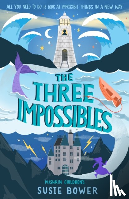 Bower, Susie (Author) - The Three Impossibles