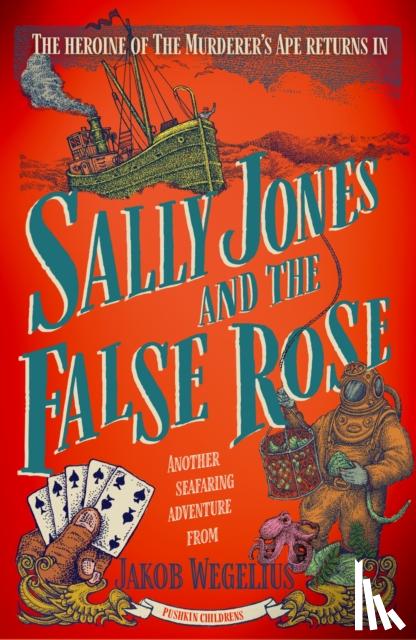 Wegelius, Jakob - Sally Jones and the False Rose
