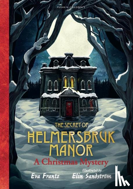 Frantz, Eva - The Secret of Helmersbruk Manor