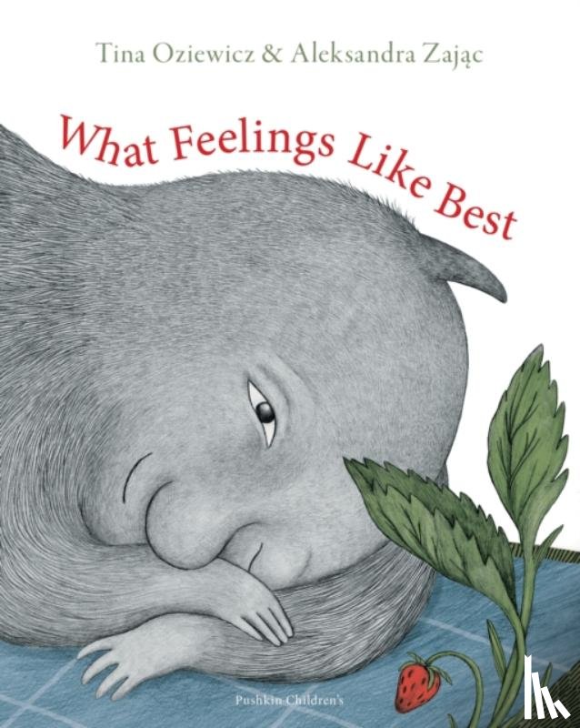 Oziewicz, Tina - What Feelings Like Best
