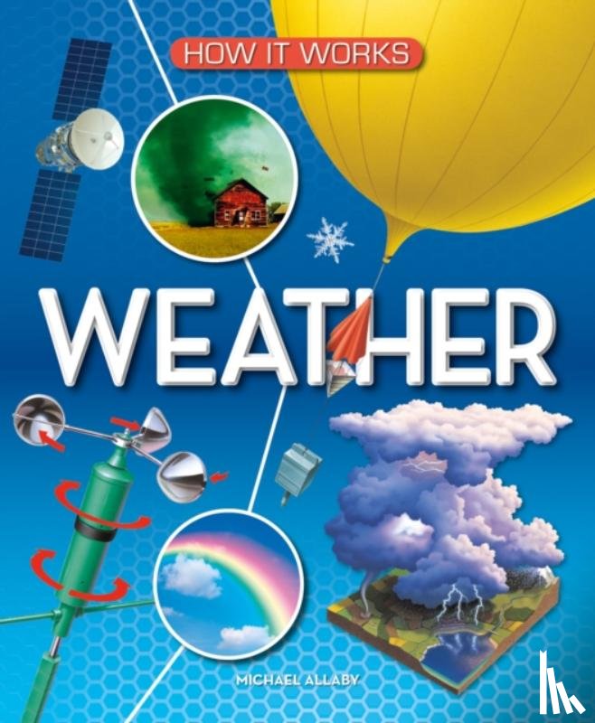 Allaby, Michael - How It Works: Weather