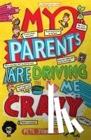 Johnson, Pete - My Parents Are Driving Me Crazy