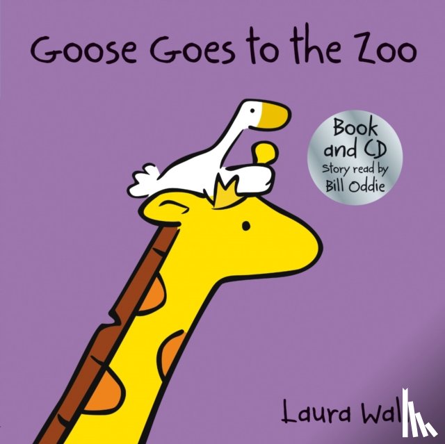 Laura Wall - Goose Goes to the Zoo