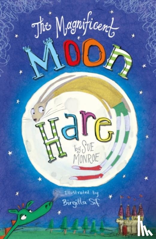 Monroe, Sue - The Magnificent Moon Hare