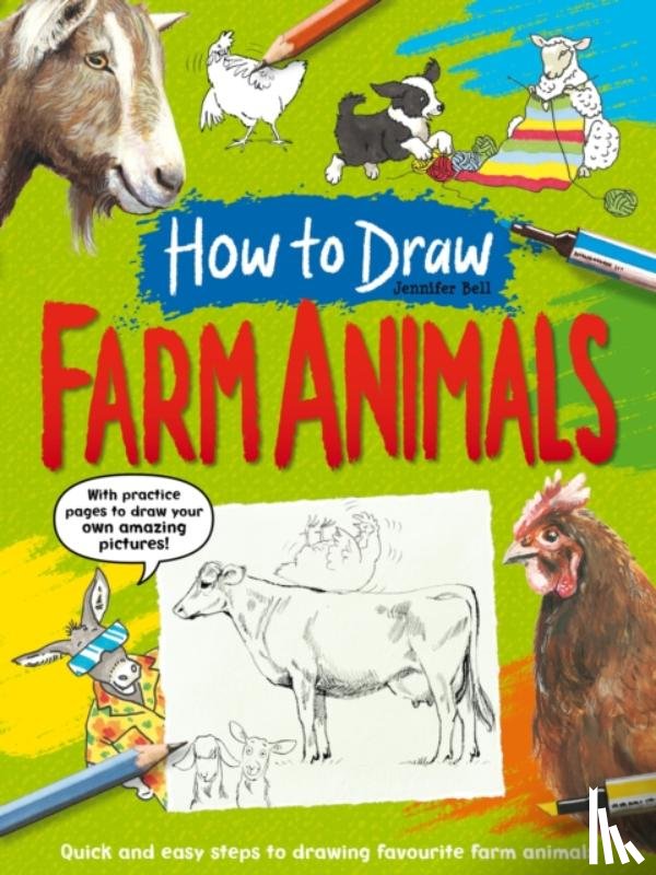 Bell, Jennifer - How To Draw: Farm Animals