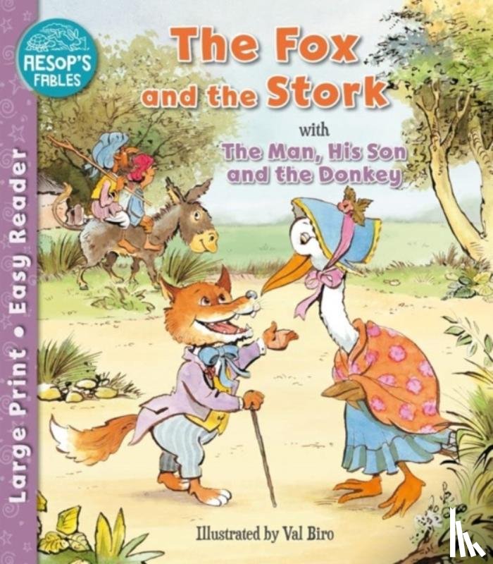  - The Fox and the Stork & The Man, His Son & the Donkey