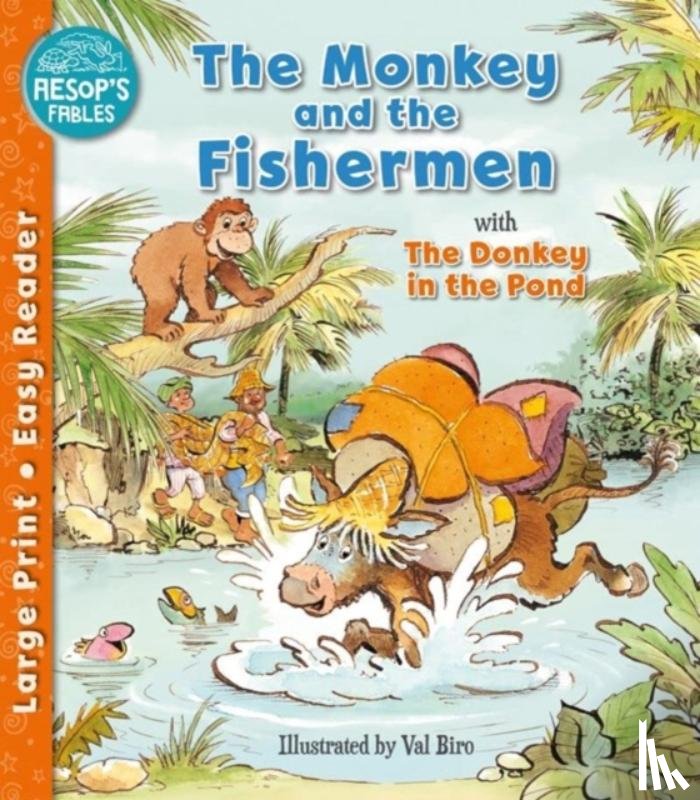  - The Monkey & the Fishermen & The Donkey in the Pond