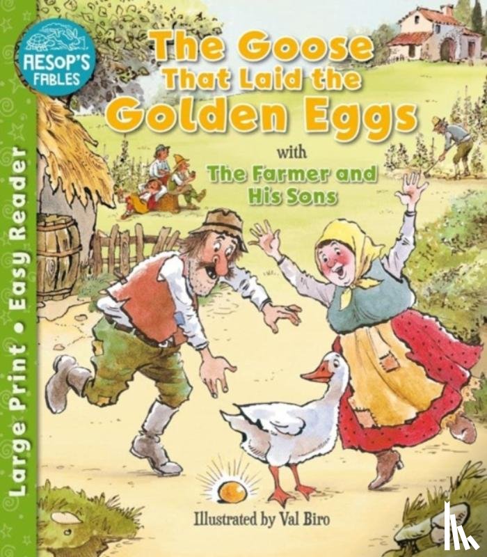  - The Goose That Laid the Golden Eggs & The Farmer & His Sons