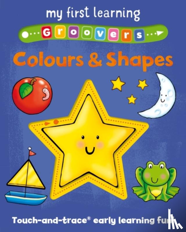 Giles, Sophie - My First Learning Groovers: Colours and Shapes