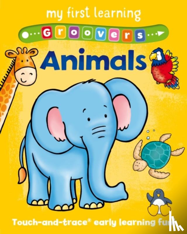 Giles, Sophie - My First Learning Groovers: Animals