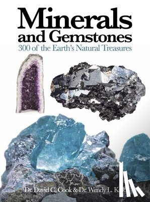 Cook, Dr David C., Kirk, Dr Wendy L. - Minerals and Gemstones