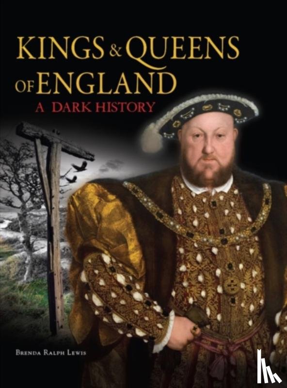 Ralph Lewis, Brenda - Kings & Queens of England: A Dark History