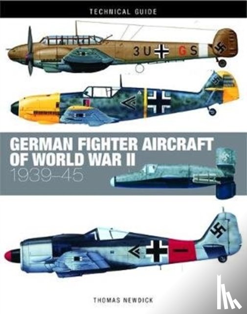 Newdick, Thomas - German Fighter Aircraft of World War II