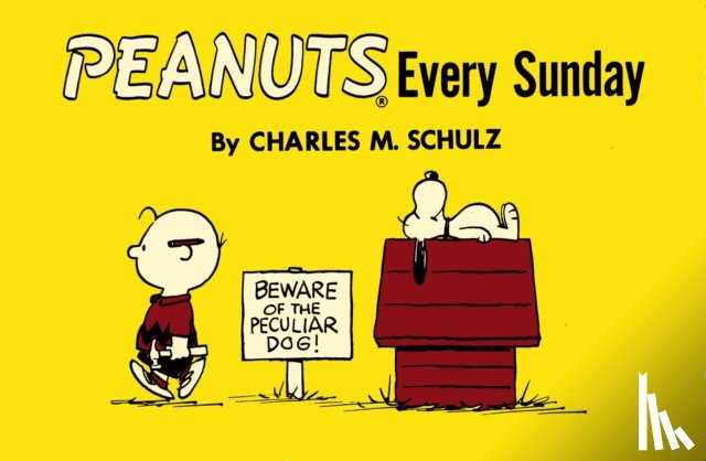Charles M. Schulz - Peanuts Every Sunday