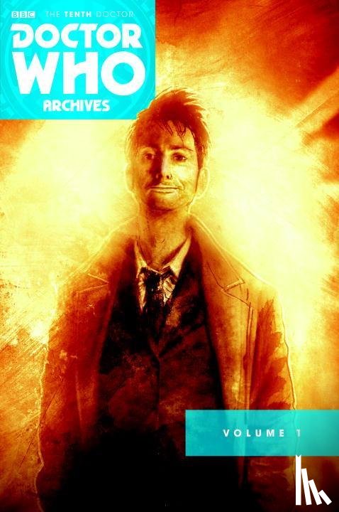 Russell, Gary, Lee, Tony - Doctor Who Archives: The Tenth Doctor Vol. 1