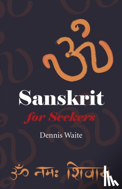 Waite, Dennis - Sanskrit for Seekers