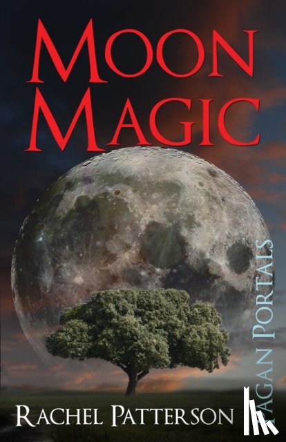 Patterson, Rachel - Pagan Portals – Moon Magic