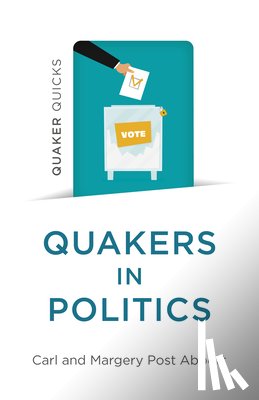 Abbott, Carl and Margery Post - Quaker Quicks - Quakers in Politics