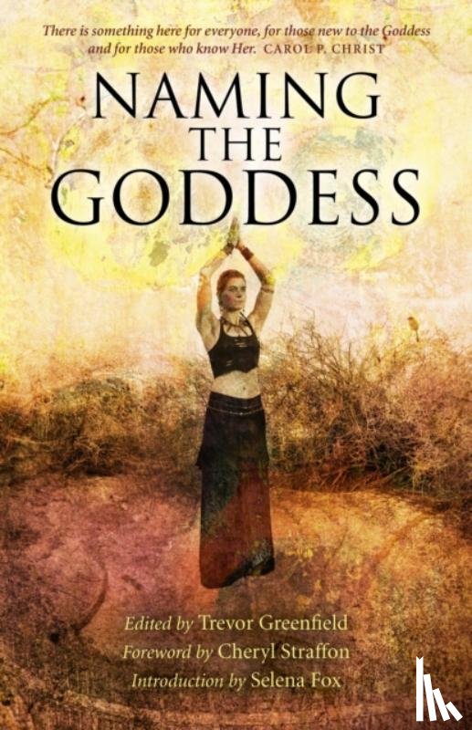Greenfield, Trevor - Naming the Goddess