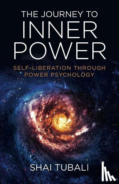 Tubali, Shai - Journey to Inner Power, The - Self-Liberation through Power Psychology