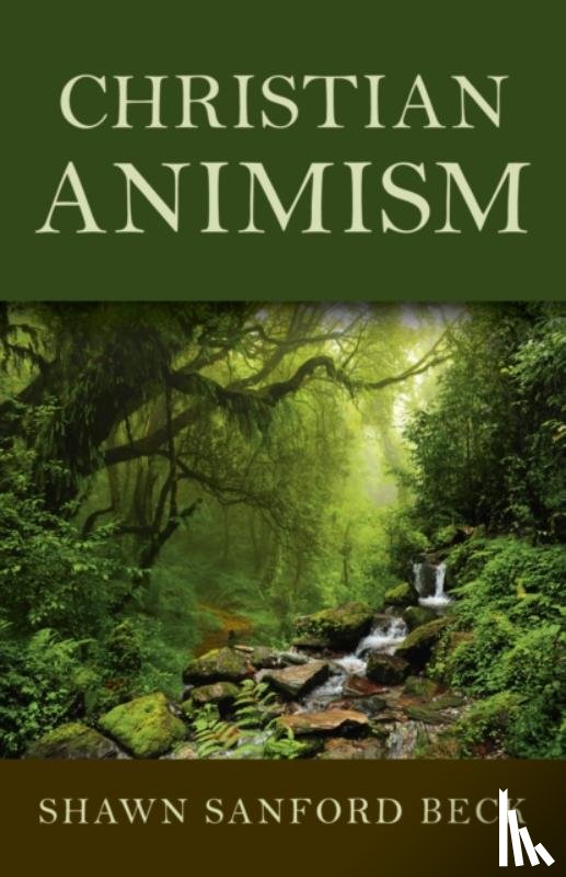 Sanford Beck, Shawn - Christian Animism