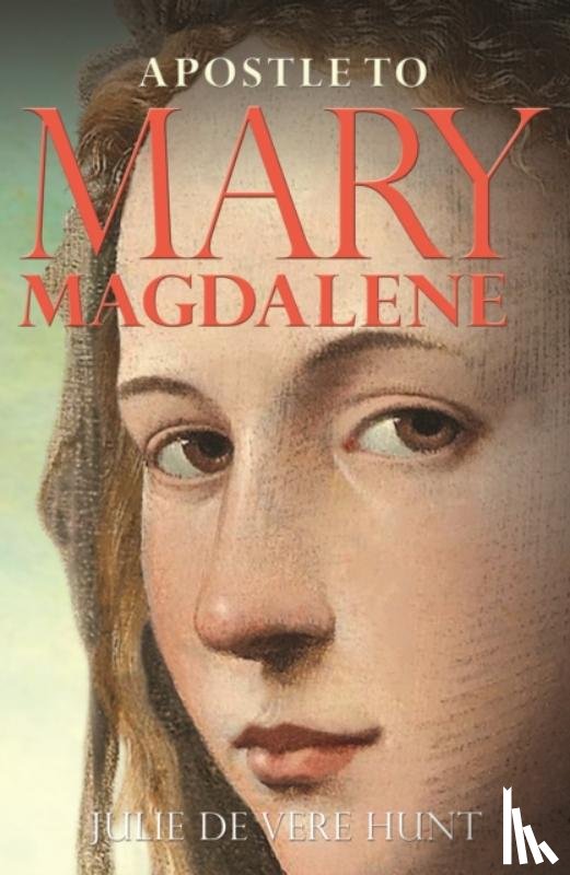 De Vere Hunt, Julie - Apostle to Mary Magdalene