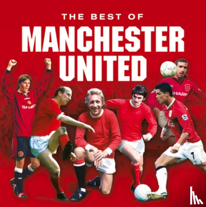 Gammond, Jules - The Best of Manchester United