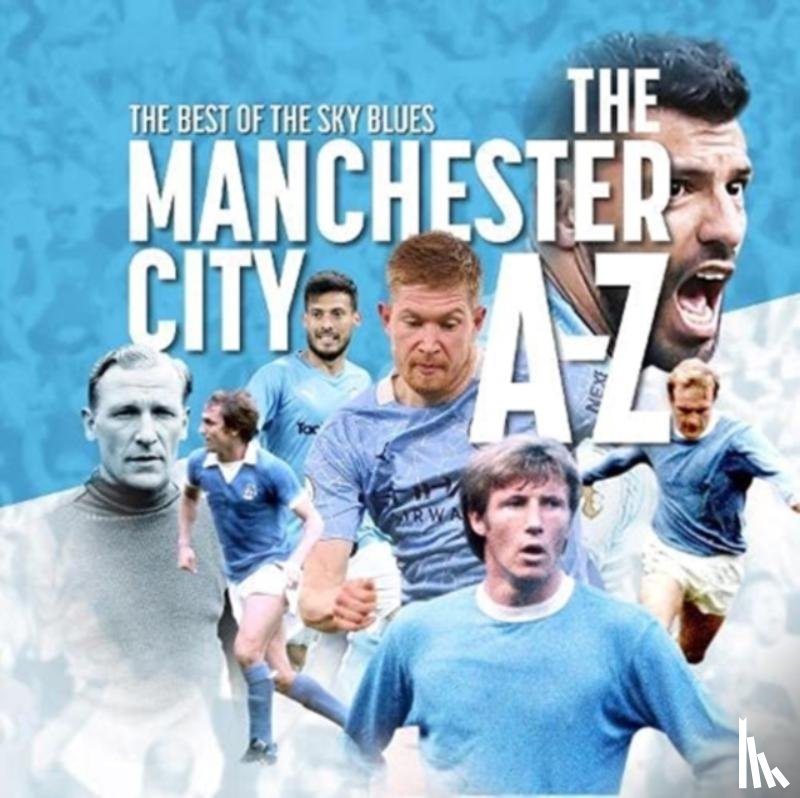 Mason, Rob - The A-Z of Manchester City FC