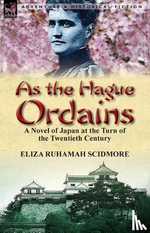 Scidmore, Eliza Ruhamah - As the Hague Ordains