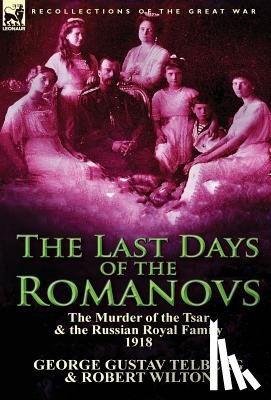 Telberg, George Gustav, Wilton, Dr Robert (McCaster University - The Last Days of the Romanovs
