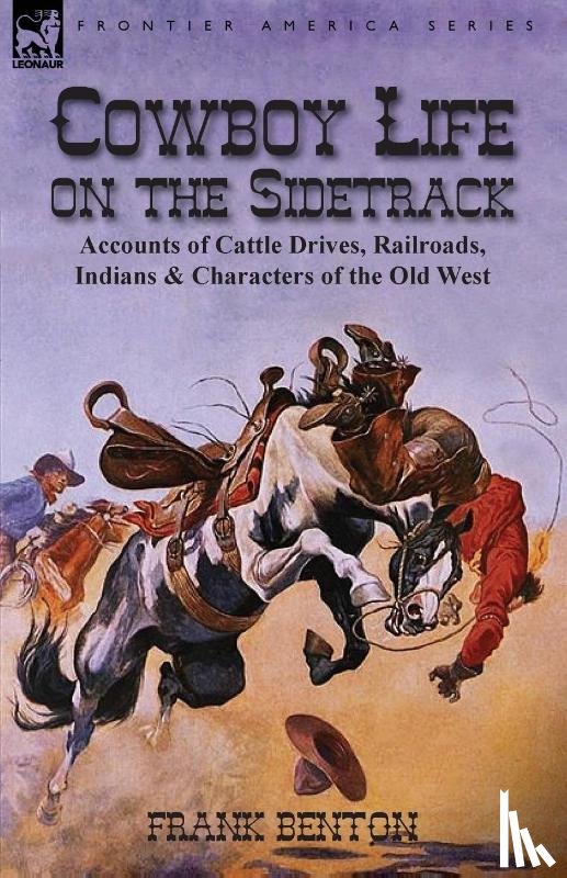 Benton, Frank - Cowboy Life on the Sidetrack