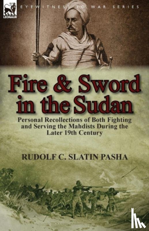 Slatin Pasha, Rudolf C - Fire and Sword in the Sudan