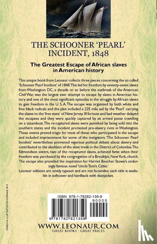Drayton, Daniel, Stowe, Professor Harriet Beecher (Tufts University), Paynter, John H - The Schooner 'Pearl' Incident, 1848