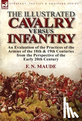 Maude, F N - The Illustrated Cavalry Versus Infantry