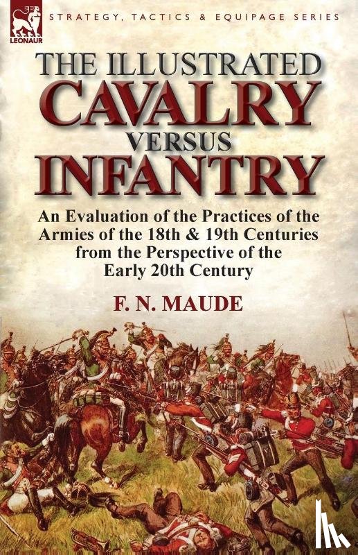Maude, F N - The Illustrated Cavalry Versus Infantry