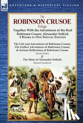 Defoe, Daniel, Goodrich, Samuel Griswold - The Robinson Crusoe Trilogy