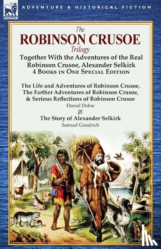 Defoe, Daniel, Goodrich, Samuel Griswold - The Robinson Crusoe Trilogy