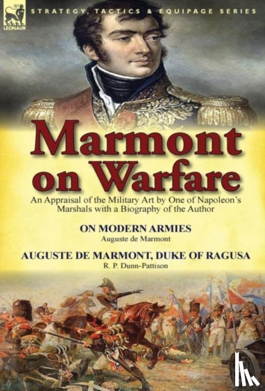 De Marmont, Auguste, Dunn-Pattison, R P - Marmont on Warfare