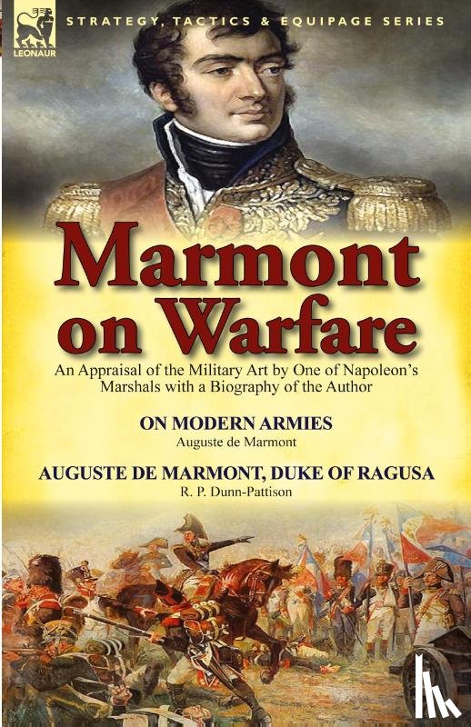 De Marmont, Auguste, Dunn-Pattison, R P - Marmont on Warfare