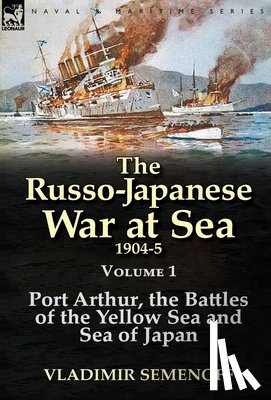 Semenoff, Vladimir - The Russo-Japanese War at Sea 1904-5