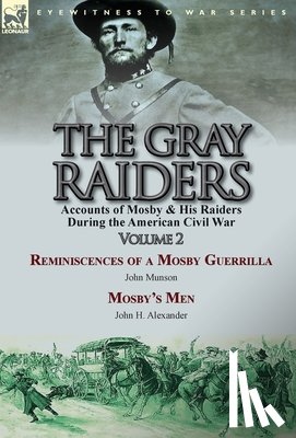 Munson, John, Alexander, Professor John H - The Gray Raiders-Volume 2