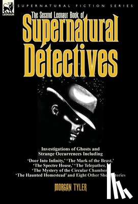 Tyler, Morgan - The Second Leonaur Book of Supernatural Detectives