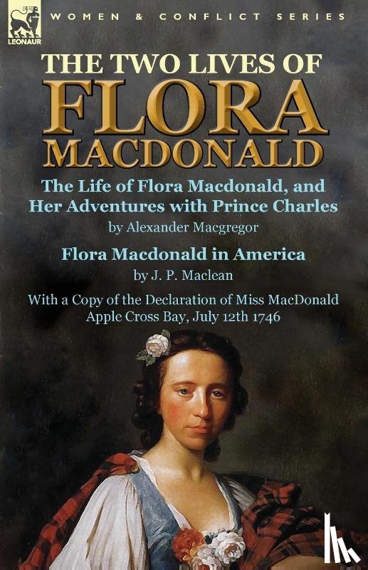 MacGregor, Alexander, MacLean, J P - The Two Lives of Flora MacDonald