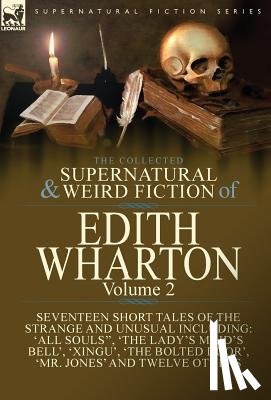 Wharton, Edith - The Collected Supernatural and Weird Fiction of Edith Wharton