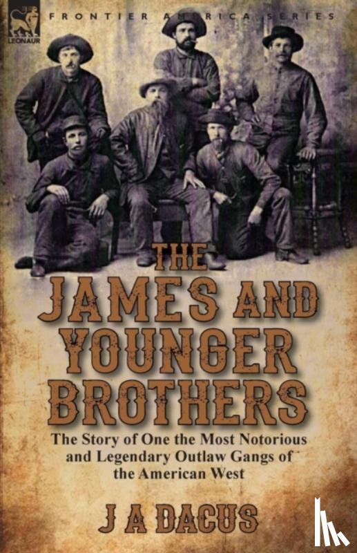 Dacus, J a - The James and Younger Brothers