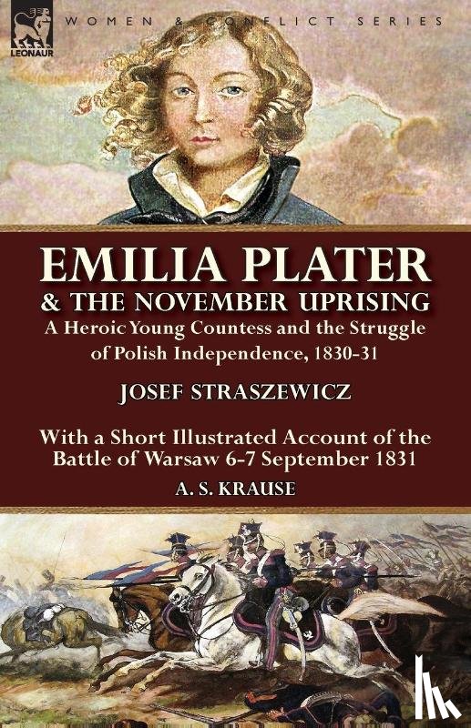 Straszewicz, Josef, Krause, A S - Emilia Plater & the November Uprising