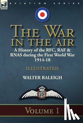 Raleigh, Sir Walter - The War in the Air