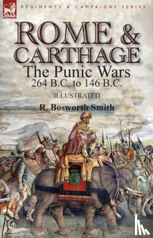 Smith, R Bosworth - Rome and Carthage